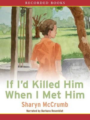 cover image of If I'd Killed Him When I Met Him